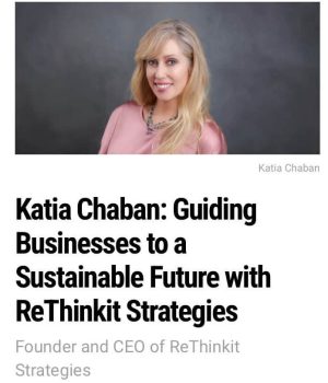 Founder of Rethinkit Strategies Katia Chaban